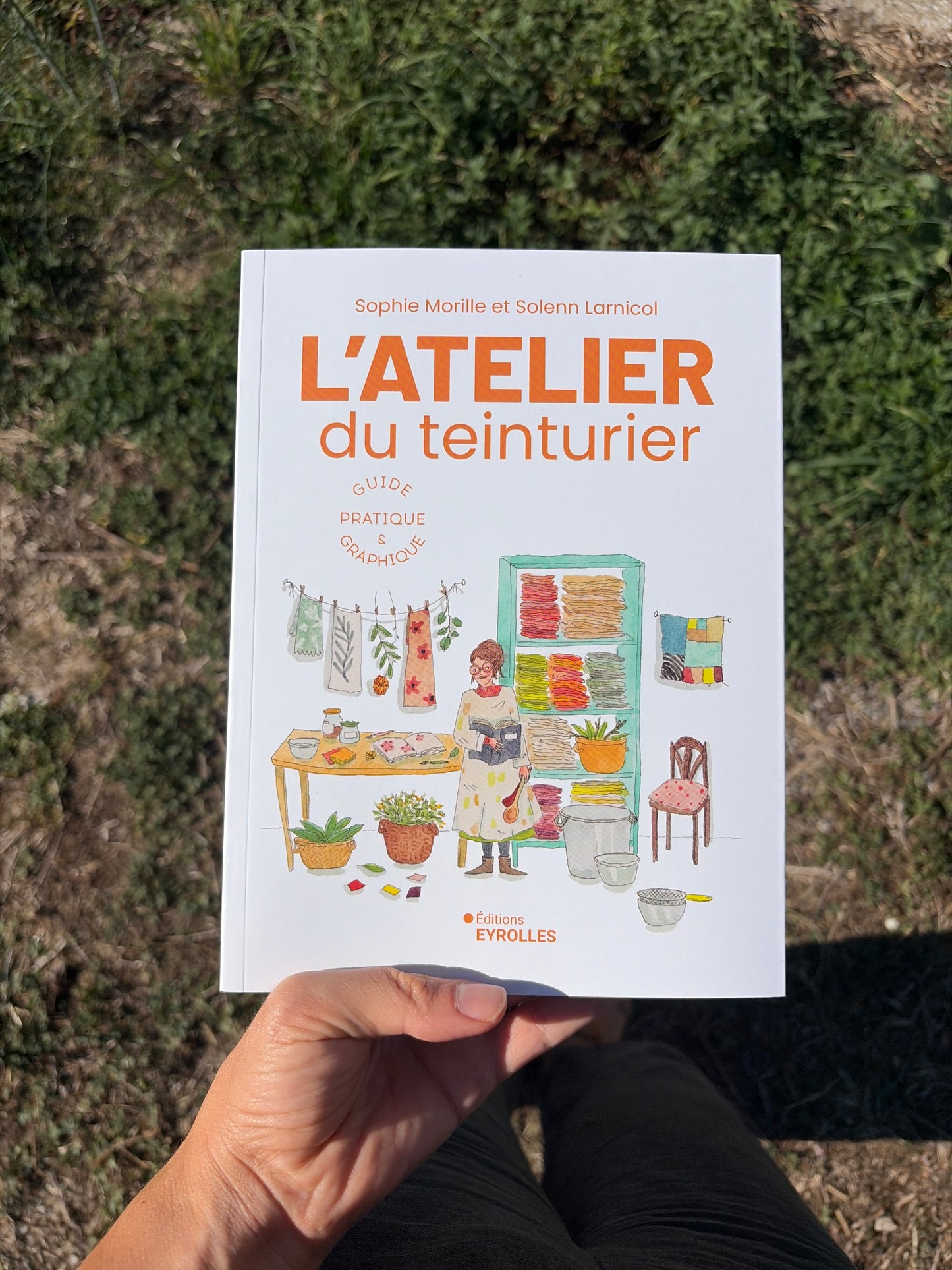 Livre "L'Atelier du teinturier : guide pratique et graphique"
